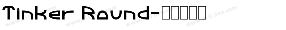 Tinker Round字体转换